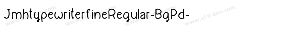 JmhtypewriterfineRegular-BgPd字体转换