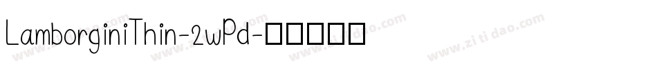 LamborginiThin-2wPd字体转换