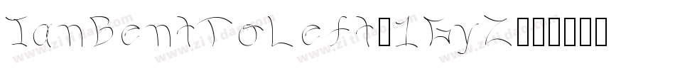 IanBentToLeft-1GyZ字体转换