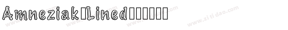 Amneziak-Lined字体转换