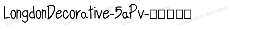 LongdonDecorative-5aPv字体转换