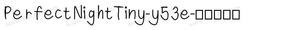 PerfectNightTiny-y53e字体转换
