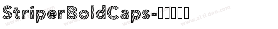 StriperBoldCaps字体转换