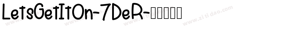 LetsGetItOn-7DeR字体转换