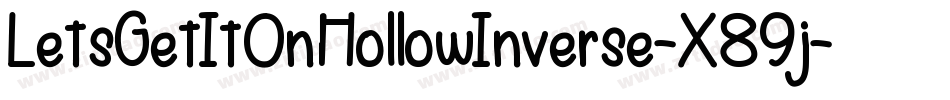 LetsGetItOnHollowInverse-X89j字体转换