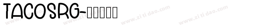 TACOSRG字体转换