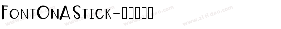 FontOnAStick字体转换