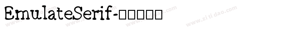 EmulateSerif字体转换