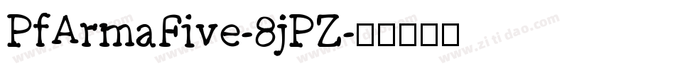 PfArmaFive-8jPZ字体转换