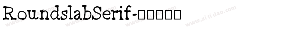 RoundslabSerif字体转换