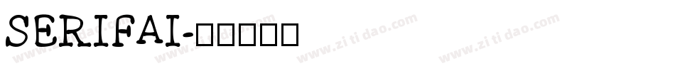 SERIFAI字体转换