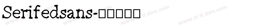 Serifedsans字体转换