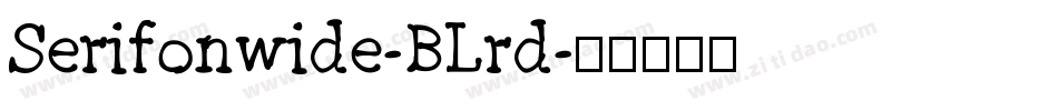 Serifonwide-BLrd字体转换