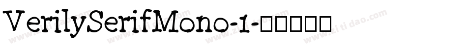 VerilySerifMono-1字体转换