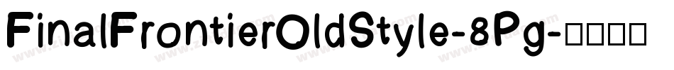 FinalFrontierOldStyle-8Pg字体转换