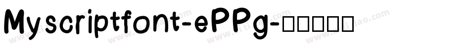 Myscriptfont-ePPg字体转换