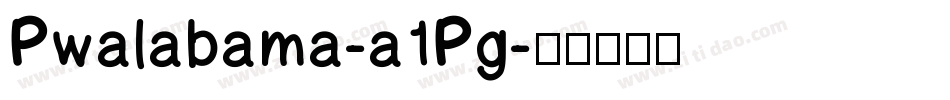 Pwalabama-a1Pg字体转换