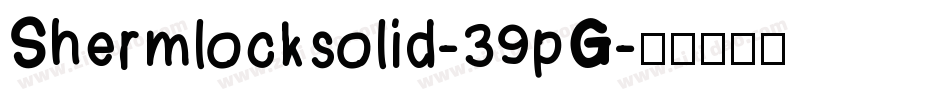 Shermlocksolid-39pG字体转换