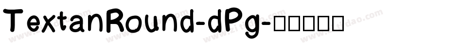 TextanRound-dPg字体转换