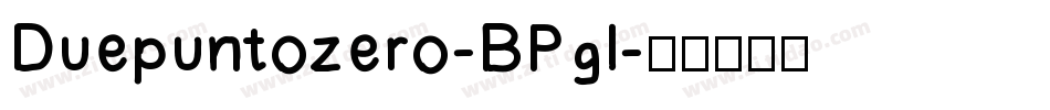 Duepuntozero-BPgl字体转换