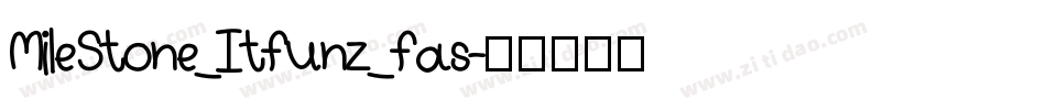 MileStone_Itfunz_fas字体转换