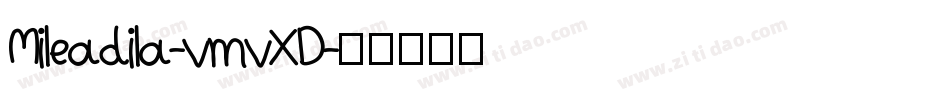 Mileadila-vmvXD字体转换