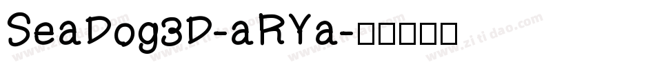SeaDog3D-aRYa字体转换