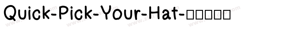 Quick-Pick-Your-Hat字体转换