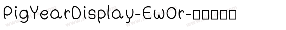 PigYearDisplay-Ew0r字体转换