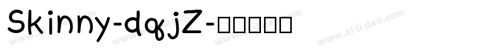 Skinny-dqjZ字体转换