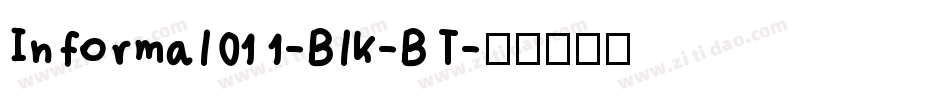 Informal011-Blk-BT字体转换
