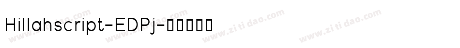 Hillahscript-EDPj字体转换