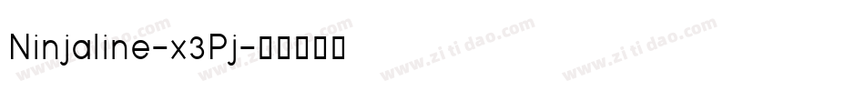 Ninjaline-x3Pj字体转换