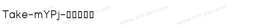 Take-mYPj字体转换