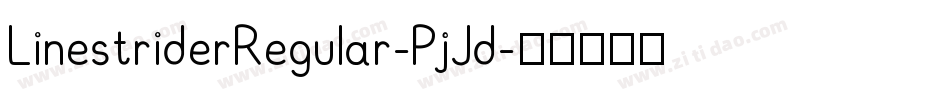 LinestriderRegular-PjJd字体转换