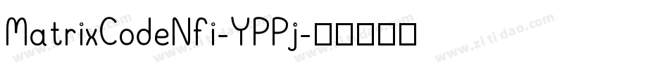 MatrixCodeNfi-YPPj字体转换