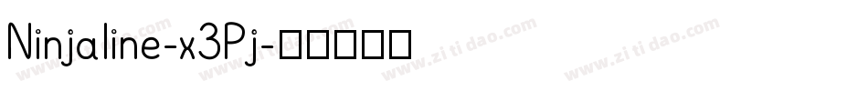 Ninjaline-x3Pj字体转换