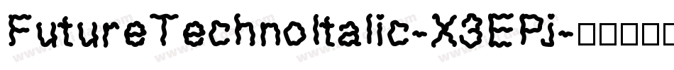 FutureTechnoItalic-X3EPj字体转换