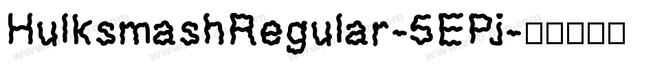 HulksmashRegular-5EPj字体转换