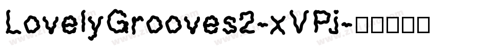 LovelyGrooves2-xVPj字体转换