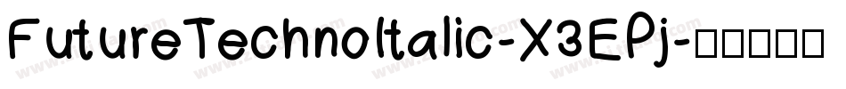 FutureTechnoItalic-X3EPj字体转换