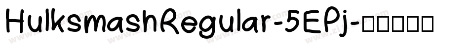 HulksmashRegular-5EPj字体转换