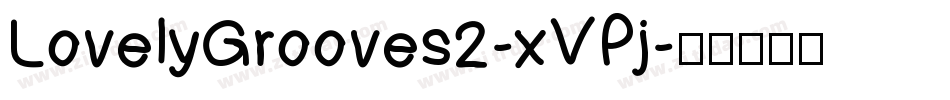 LovelyGrooves2-xVPj字体转换