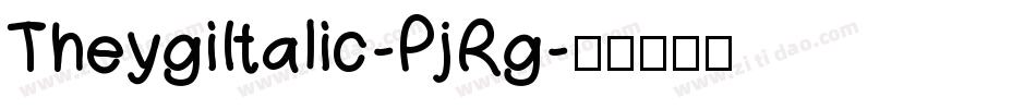 TheygiItalic-PjRg字体转换