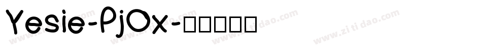 Yesie-PjOx字体转换