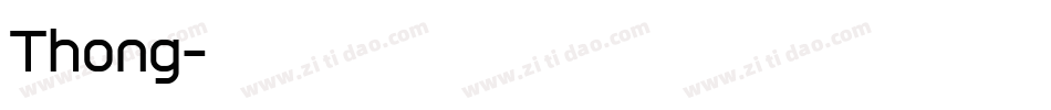Thong字体转换
