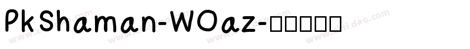 PkShaman-WOaz字体转换