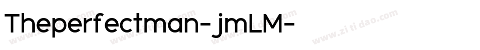 Theperfectman-jmLM字体转换