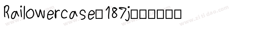 Railowercase-187j字体转换