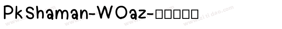 PkShaman-WOaz字体转换